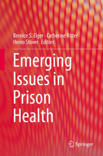 Emerging Issues in Prison Health