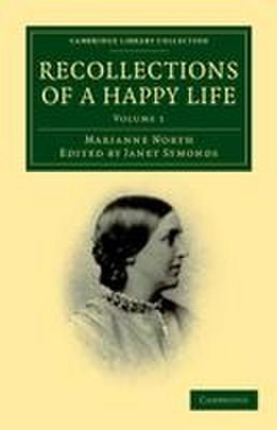 Recollections of a Happy Life - Volume 1