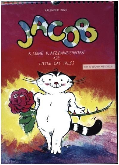 Kater Jacob: kleine Katzenweisheiten (Wandkalender 2025 DIN A4 hoch), CALVENDO Monatskalender