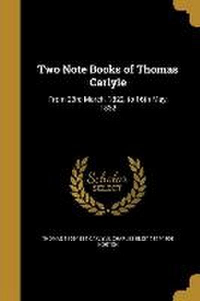 Two Note Books of Thomas Carlyle