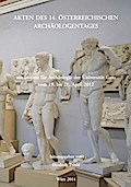 Akten des 14. Österreichischen Archäologentages am