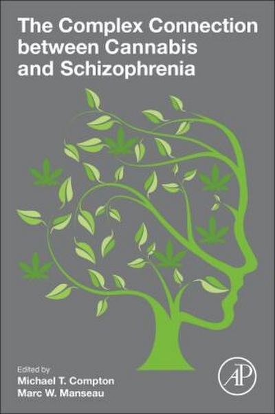 The Complex Connection Between Cannabis and Schizophrenia