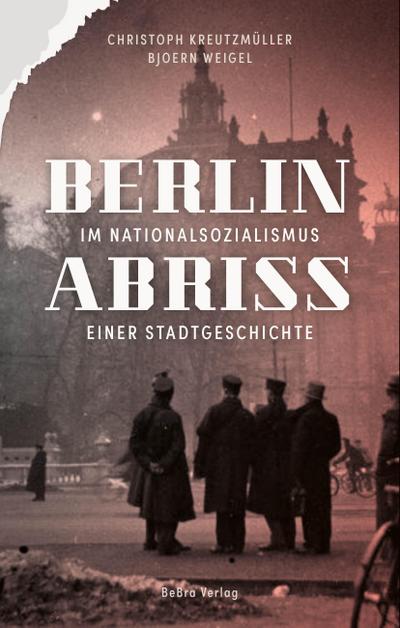 Berlin im Nationalsozialis