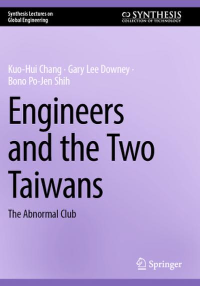 Engineers and the Two Taiwans