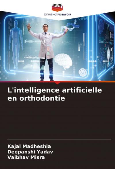 L’intelligence artificielle en orthodontie
