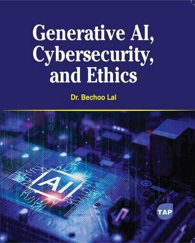 Generative Ai, Cybersecurity, and Ethics