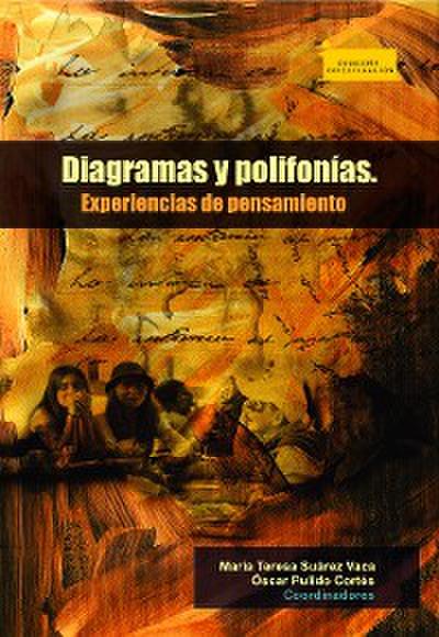 Diagramas y Polifonías. Experiencias de Pensamiento