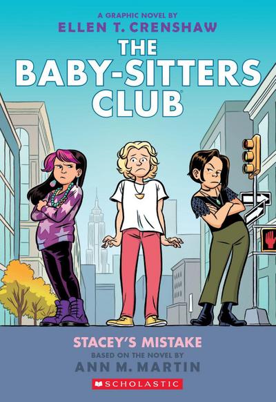 Stacey’s Mistake: A Graphic Novel (the Baby-Sitters Club #14)