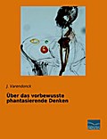 Über das vorbewusste phantasierende Denken