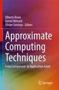 Approximate Computing Techniques