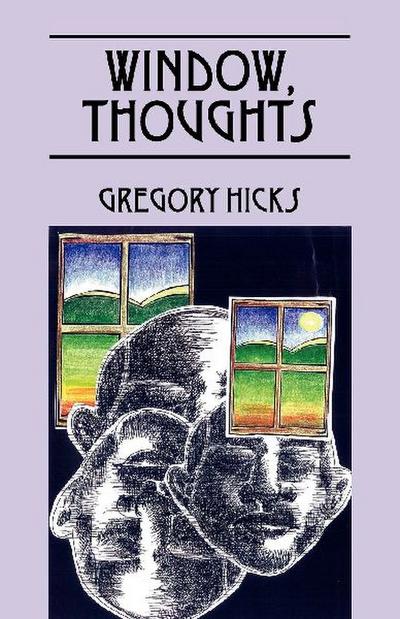 Window, Thoughts