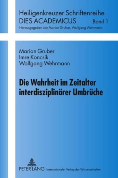 Die Wahrheit im Zeitalter interdisziplinärer Umbrüche