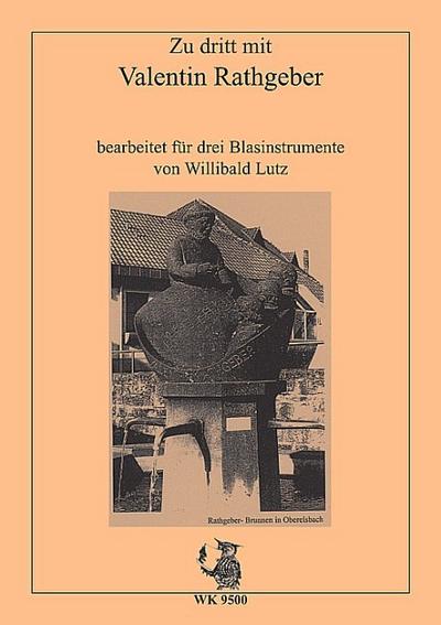 Zu dritt mit Valentin Rathgeberfür 3 Blasinstrumente