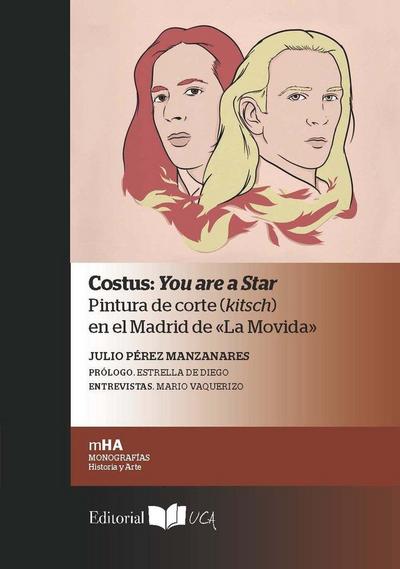 Costus : you are a star : pintura de corte (kitsch) en el Madrid de "La Movida"