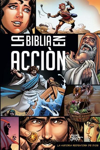 La Biblia En Acción (the Action Bible) (Spanish)