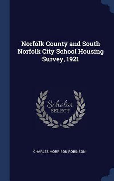 Norfolk County and South Norfolk City School Housing Survey, 1921