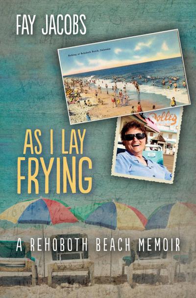 As I Lay Frying (Tales from Rehoboth Beach, #1)