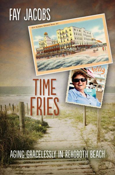 Time Fries! (Tales from Rehoboth Beach, #4)