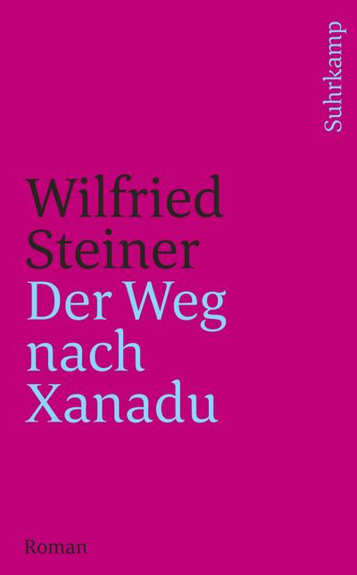 Steiner, W: Weg nach Xanadu