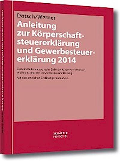 Anleitung zur Körperschaftsteuererklärung und Gewerbesteuererklärung 2014