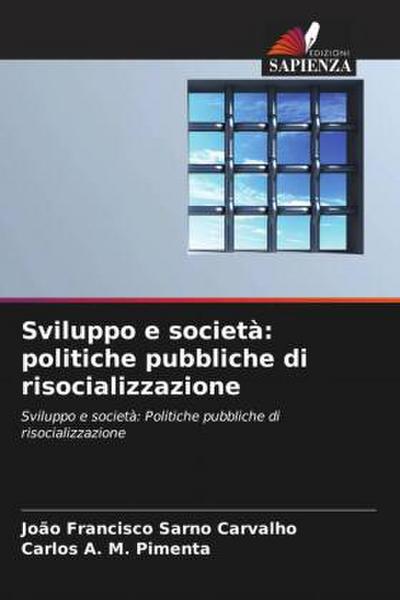 Sviluppo e società: politiche pubbliche di risocializzazione