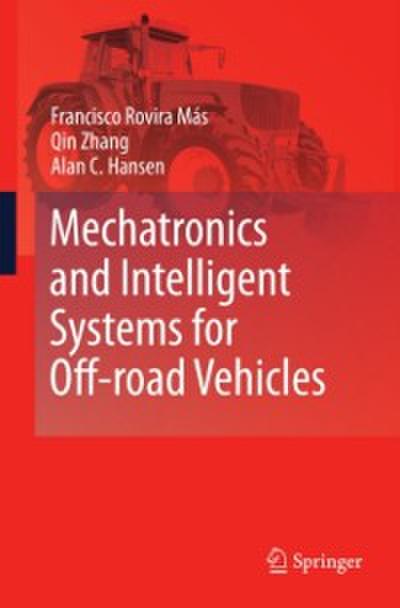 Mechatronics and Intelligent Systems for Off-road Vehicles