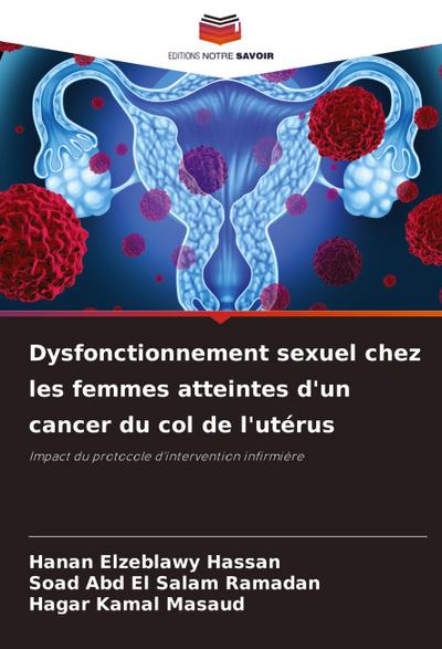 Dysfonctionnement sexuel chez les femmes atteintes d’un cancer du col de l’utérus