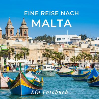 Eine Reise nach Malta