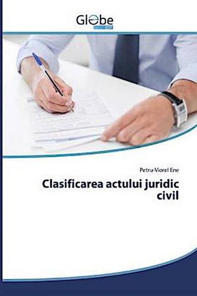 Clasificarea actului juridic civil