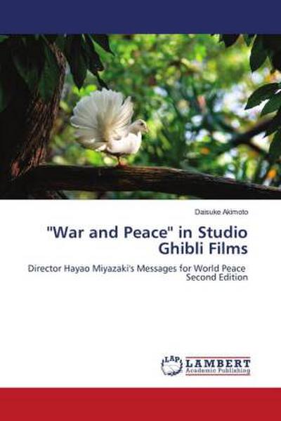 ’’War and Peace’’ in Studio Ghibli Films