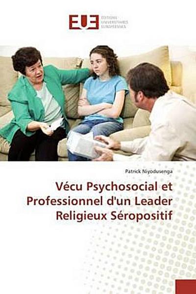 Vécu Psychosocial et Professionnel d’un Leader Religieux Séropositif