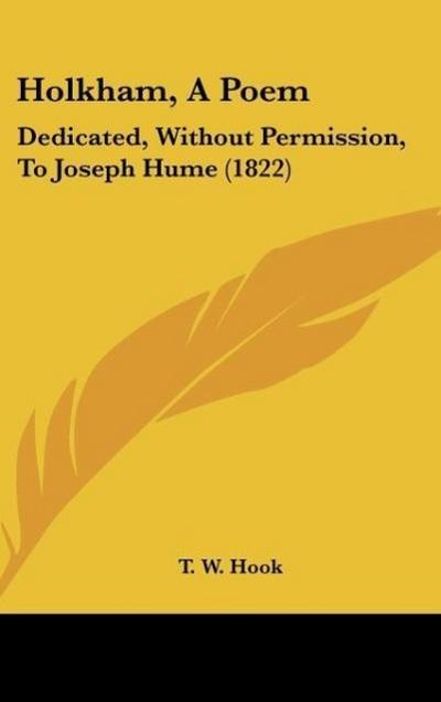 Holkham, A Poem - T. W. Hook