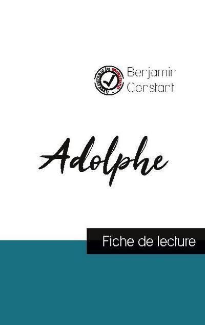 Adolphe de Benjamin Constant (fiche de lecture et analyse complète de l’oeuvre)