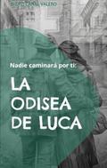 Nadie caminará por ti: La odisea de Luca