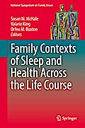 Family Contexts of Sleep and Health Across the Life Course