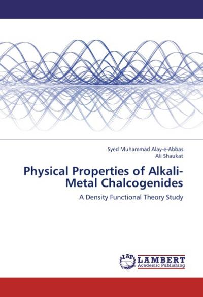 Physical Properties of Alkali-Metal Chalcogenides