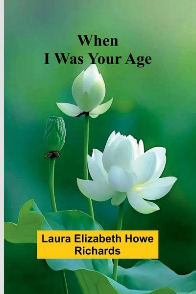 When I Was Your Age