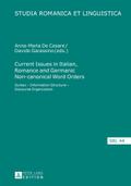 Current Issues in Italian, Romance and Germanic Non-canonical Word Orders