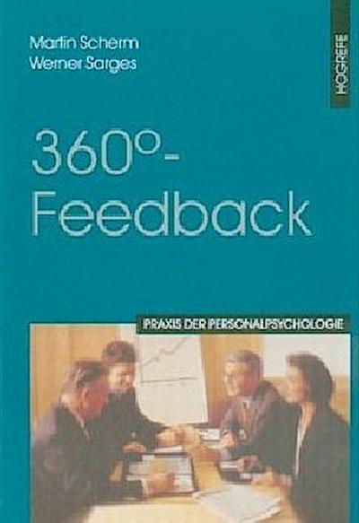 360°-Feedback (Praxis der Personalpsychologie, Band 1)