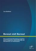 Boreout statt Burnout: Eine psychische Erkrankung 