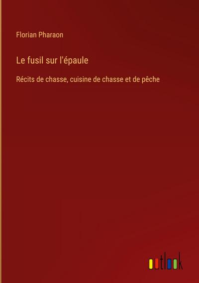 Le fusil sur l’épaule