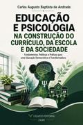 Educação e Psicologia na Construção do Currículo, da Escola e da Sociedade
