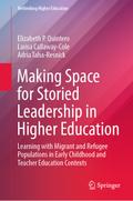 Making Space for Storied Leadership in Higher Educ