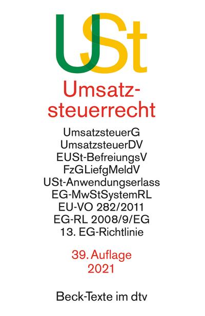 Umsatzsteuerrecht: Umsatzsteuergesetz mit Umsatzsteuer-Durchführungsverordnung, Einfuhrumsatzsteuer-Befreiungsverordnung, ... 13. EG-Richtlinie (Beck-Texte im dtv)
