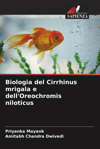 Biologia del Cirrhinus mrigala e dell’Oreochromis niloticus
