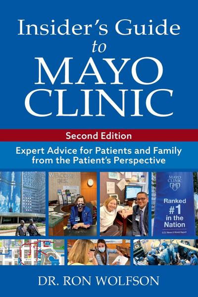 Insider’s Guide to Mayo Clinic