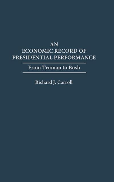 An Economic Record of Presidential Performance