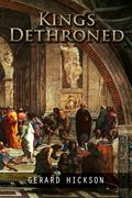 King’s Dethroned
