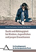 Sucht und Abhangigkeit bei Kindern, Jugendlichen und jungen Erwachsenen