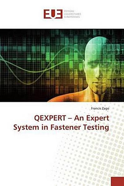 QEXPERT - An Expert System in Fastener Testing
